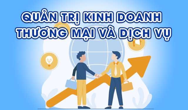 Quản trị KD thương mại và dịch vụ