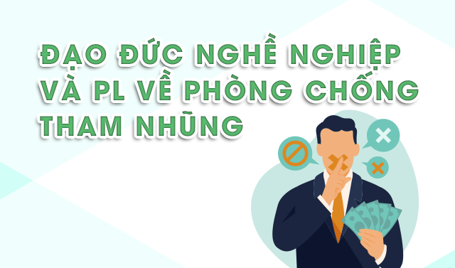 Đạo đức nghề nghiệp và pháp luật về phòng chống tham nhũng