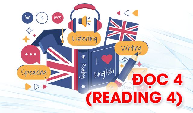  Đọc 4 (Reading 4)