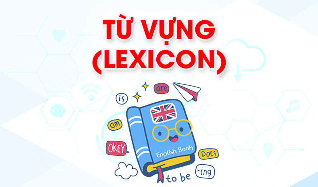 Từ vựng (Lexicon)